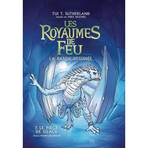 Les Royaumes De Feu - La Bande Dessinée - Tome 7 - Le Piège De Glace