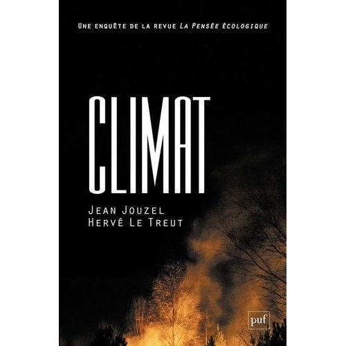 Climat - Une Enquête De La Revue La Pensée Écologique