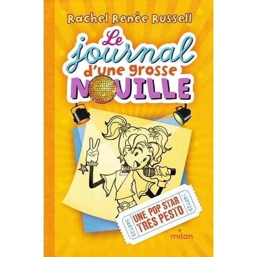 Le Journal D'une Grosse Nouille - Tome 3 - Une Pop Star Très Pesto