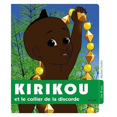 Kirikou Et Le Collier De La Discorde