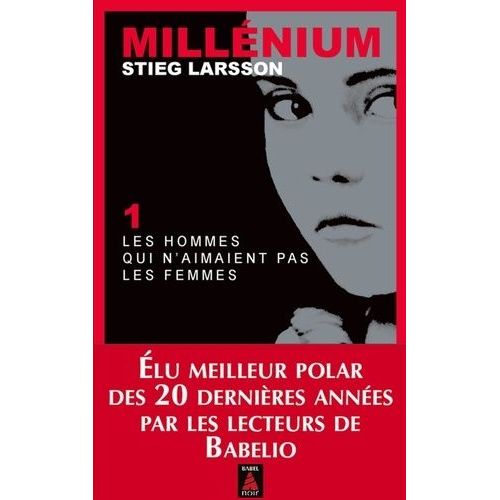 Millénium - Tome 1 - Les Hommes Qui N'aimaient Pas Les Femmes