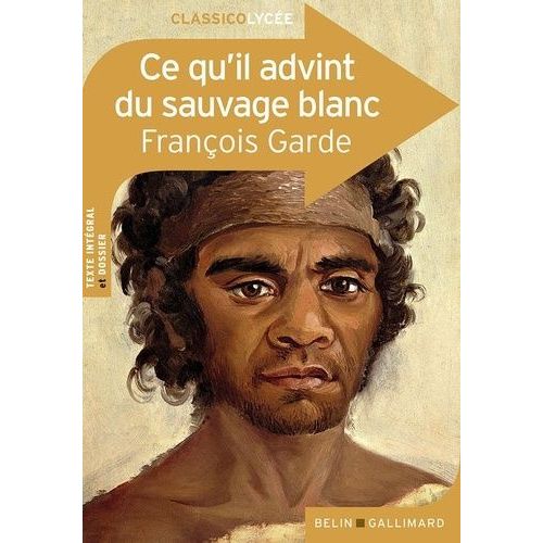 Ce Qu'il Advint Du Sauvage Blanc
