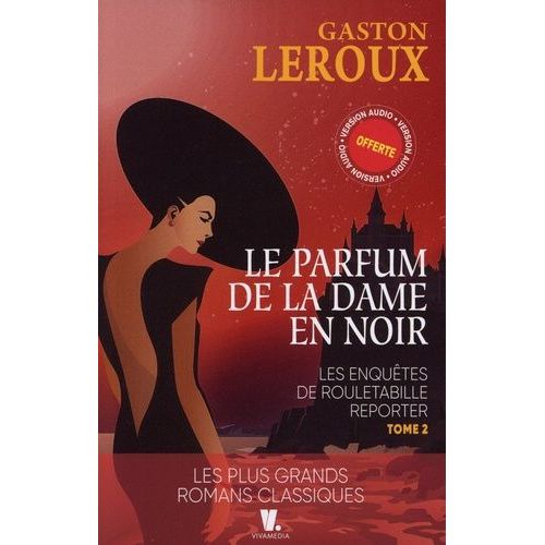 Les Aventures De Rouletabille Reporter - Tome 2 - Le Parfum De La Dame En Noir