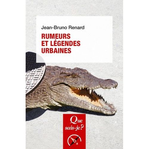 Rumeurs Et Légendes Urbaines