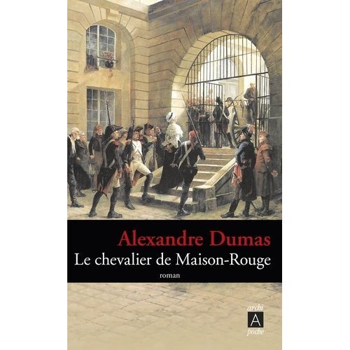 Le Chevalier De Maison-Rouge