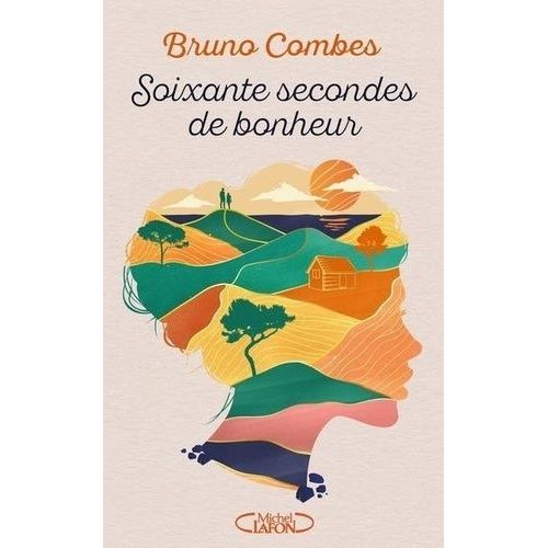 Soixante Secondes De Bonheur