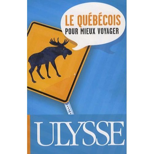 Le Québécois Pour Mieux Voyager