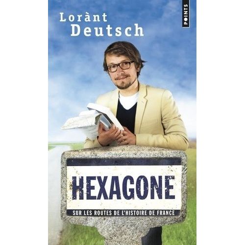 Hexagone - Sur Les Routes De L'histoire De France