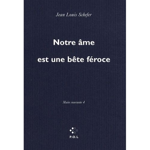Main Courante - Tome 4 - Notre Âme Est Une Bête Féroce