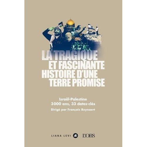 La Tragique Et Fascinante Histoire D'une Terre Promise
