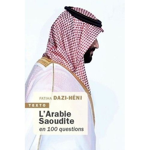 L'arabie Saoudite En 100 Questions