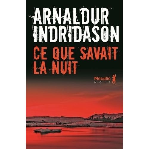 Ce Que Savait La Nuit