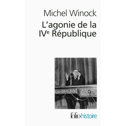 L'agonie De La Ive République - 13 Mai 1958