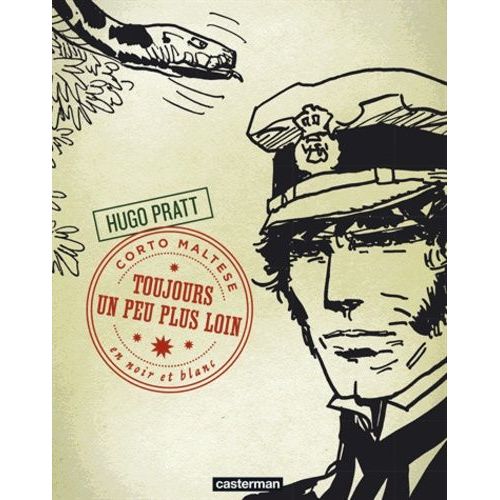 Corto Maltese En Noir Et Blanc - Tome 4 - Toujours Un Peu Plus Loin