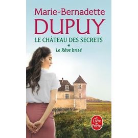 Le Château Des Secrets - Tome 1 - Le Rêve Brisé