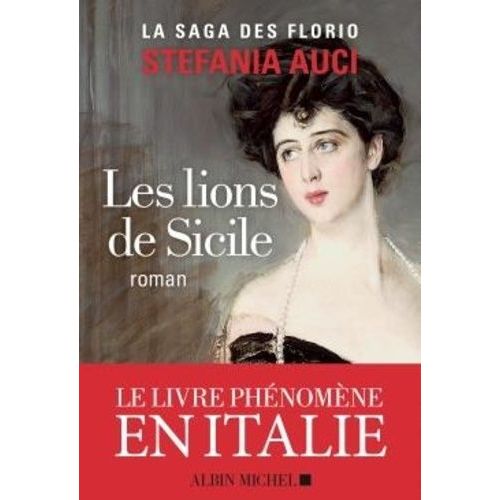 La Saga Des Florio - Tome 1 - Les Lions De Sicile