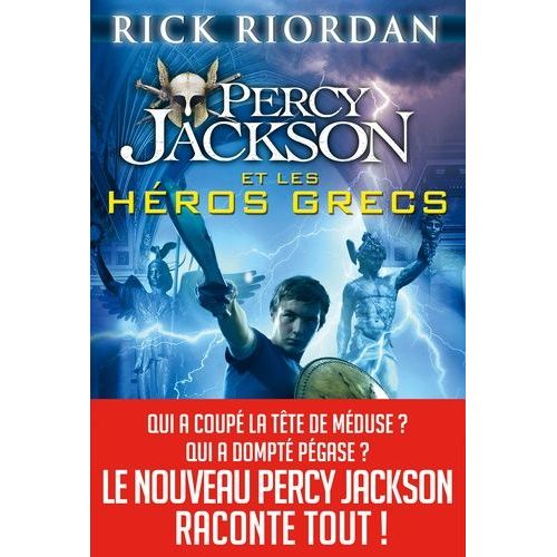 Percy Jackson - Percy Jackson Et Les Héros Grecs