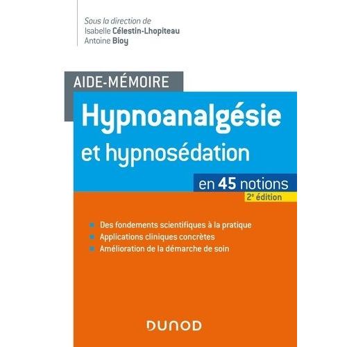 Hypnoanalgésie Et Hypnosédation En 45 Notions