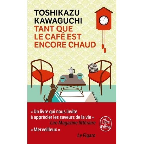 Tant Que Le Café Est Encore Chaud
