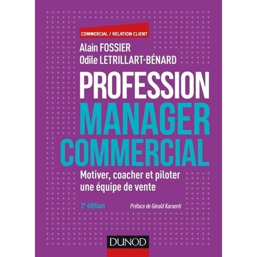 Profession Manager Commercial - Motiver, Coacher Et Piloter Une Équipe De Vente