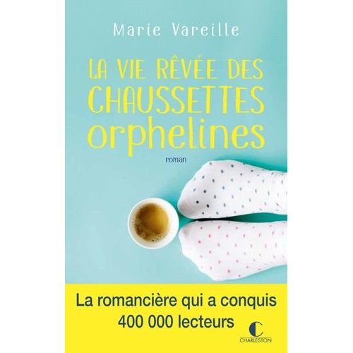 La Vie Rêvée Des Chaussettes Orphelines