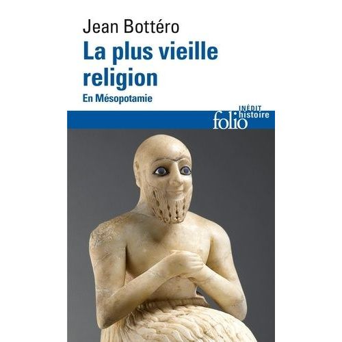 La Plus Vieille Religion - En Mesopotamie