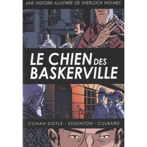 Une Histoire Illustrée De Sherlock Holmes - Tome 1 - Le Chien Des Baskerville
