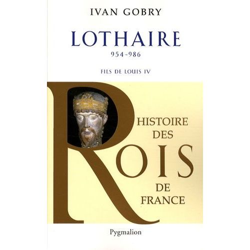 Lothaire - Fils De Louis Iv D'outremer, 954-986