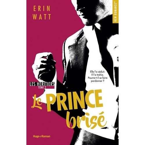 Les Héritiers - Tome 2 - Le Prince Brisé