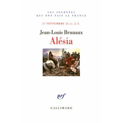 Alésia - 27 Septembre 52 Av - J.-C