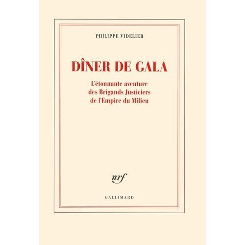 Dîner De Gala - L'étonnante Aventure Des Brigands Justiciers Et De L'empire Du Milieu