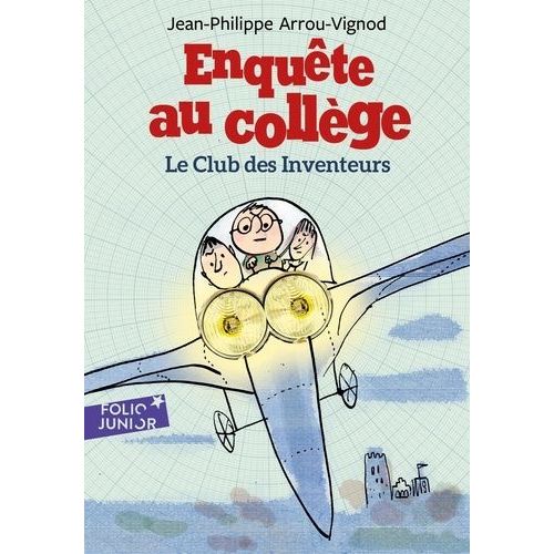 Enquête Au Collège - Tome 6 - Le Club Des Inventeurs