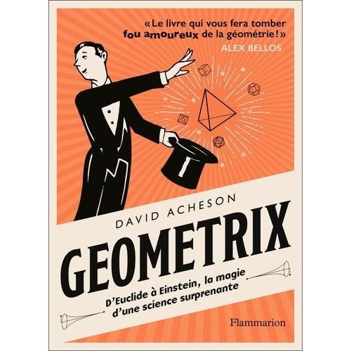 Géométrix - D'euclide À Einstein, La Magie D'une Science Surprenante