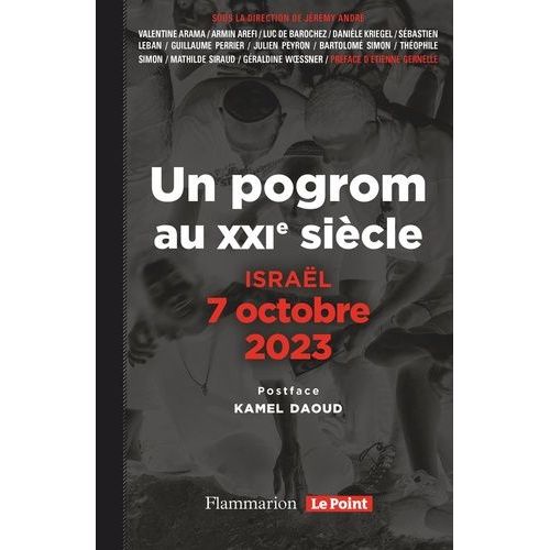 Israël, 7 Octobre 2023 - Un Pogrom Au Xxi? Siècle