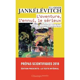 L'aventure, L'ennui, Le Sérieux