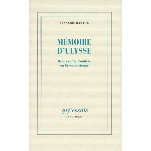 Memoire D'ulysse - Recits Sur La Frontiere En Grece Ancienne