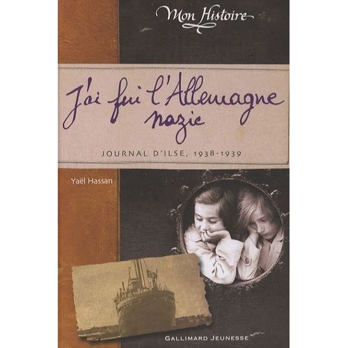 J'ai Fui L'allemagne Nazie - Journal D'ilse 1938-1939