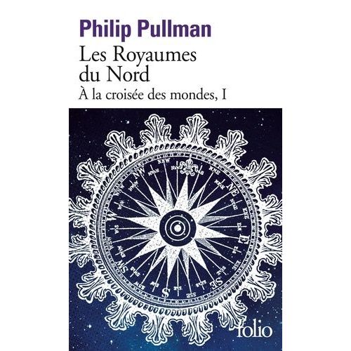 A La Croisée Des Mondes - Tome 1 - Les Royaumes Du Nord