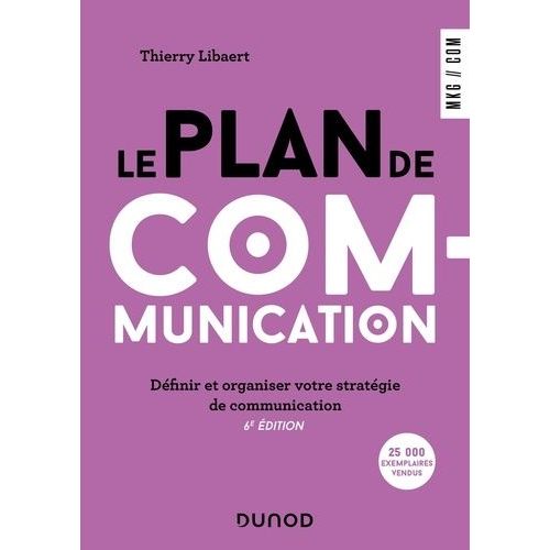 Le Plan De Communication - Définir Et Organiser Votre Stratégie De Communication