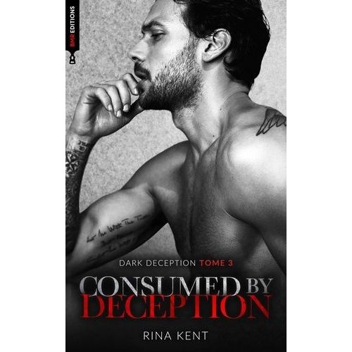 Dark Deception - Tome 3 - Consumed By Deception
