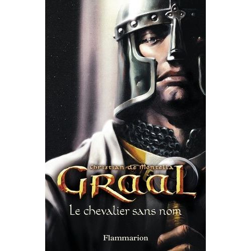 Graal - Tome 1 - Le Chevalier Sans Nom