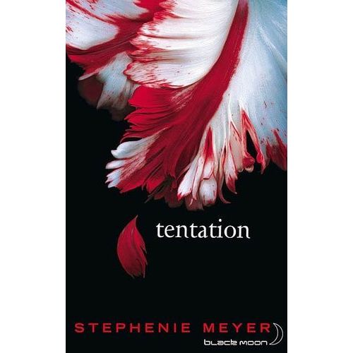 Saga Fascination - Twilight - Tome 2 - Tentation