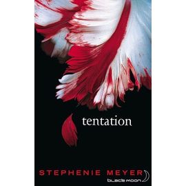 Saga Fascination - Twilight - Tome 2 - Tentation