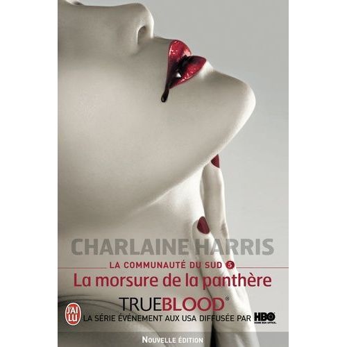 La Communauté Du Sud - Tome 5 - La Morsure De La Panthère