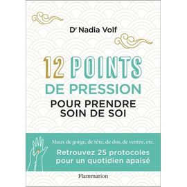 12 Points De Pression Merveilleux Pour Prendre Soin De Soi
