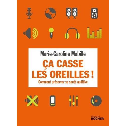 Ca Casse Les Oreilles ! - Comment Préserver Sa Santé Auditive