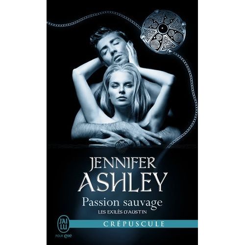 Les Exilés D'austin - Tome 5 - Passion Sauvage