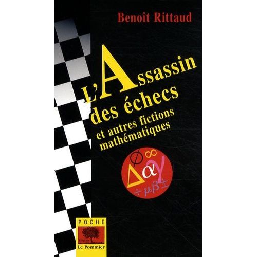 L'assassin Des Échecs Et Autres Fictions Mathématiques