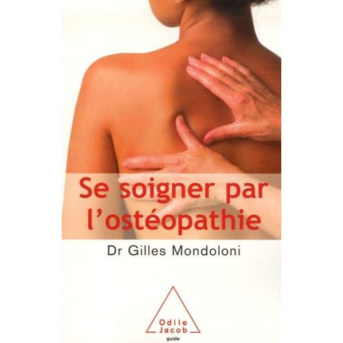 Se Soigner Par L'ostéopathie