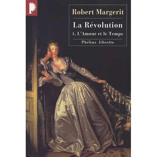 La Révolution - Tome 1 - L'amour Et Le Temps